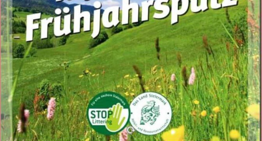 Steirischer Frühjahrsputz in unserer Gemeinde am 30. April 2022