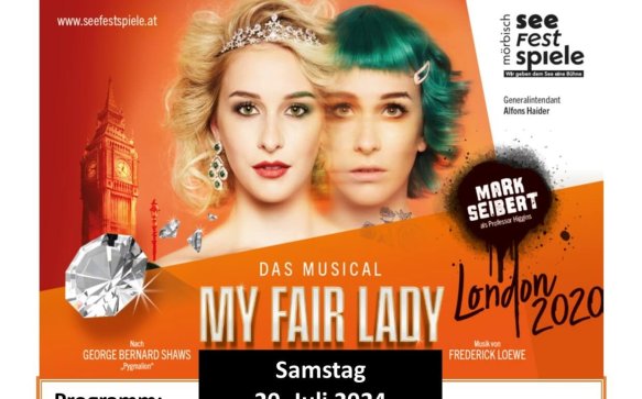 „MY FAIR LADY“ – Kulturfahrt zu den Seefestspielen Mörbisch