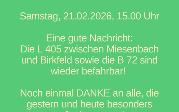 Samtag , 21.02.2026, 15.00 Uhr – L 405 zwischen Miesenbach und Birkfeld sowie B 72 wieder befahrbar